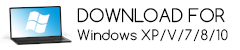 Download for Windows XP, Vista, 7, 8 and 10